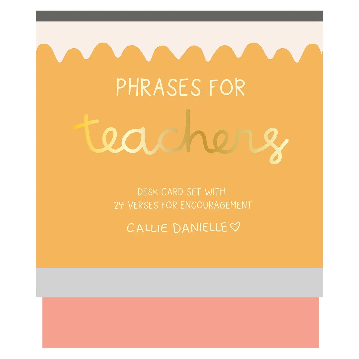 Phrases for Teachers Encouraging Desk Card Set