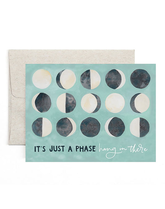 Just A Phase Greeting Card