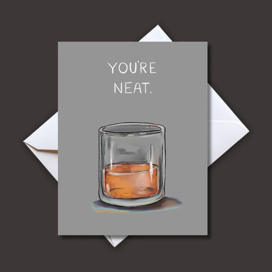 You're Neat Card