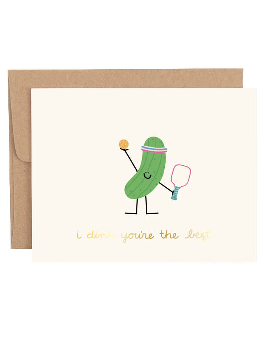 I Dink Your The Best Pickleball Card