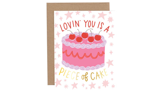 Lovin' You Is A Piece Of Cake Greeting Card