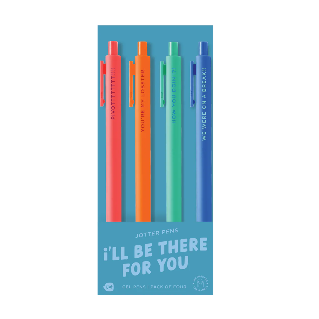 Jotter Pens 4-pack | I'll Be There For You