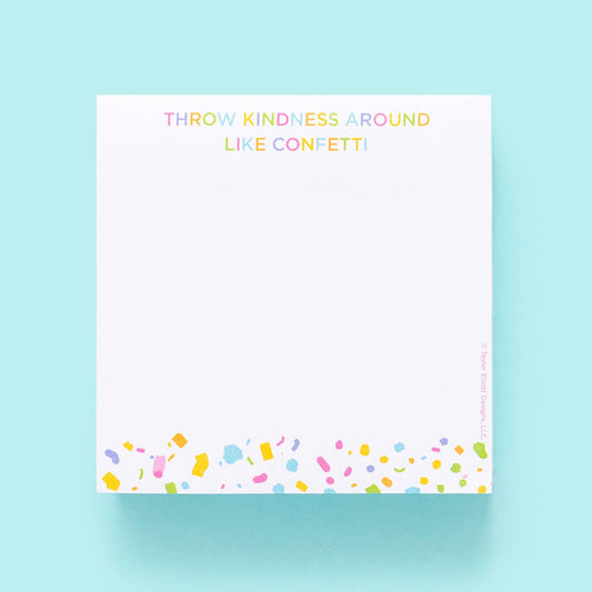 Sticky Notes Pad - "Throw Kindness Around..."